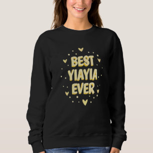 Greek Grandma Greece Granny Best Yiayia Ever  3 Sweatshirt