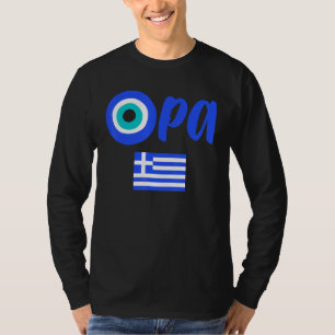Greek Pride Opa Evil Eye Hellas Greece Greek Flag T-Shirt