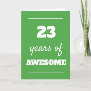 Green 23rd Birthday Card - 23 Years of Awesome 