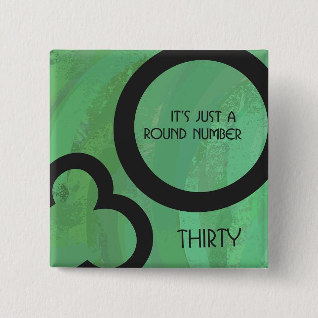 Green 30 Decade Birthday 15 Cm Square Badge (Front)