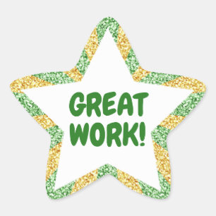Green and Gold Glitter Great Work Teacher Star Sti Sticker