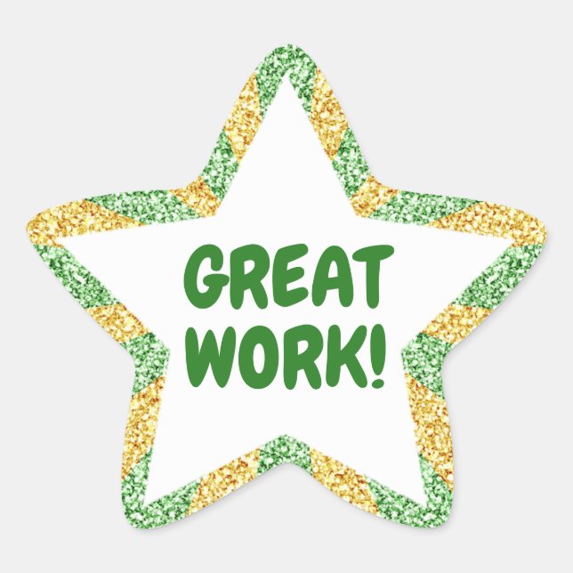 Green and Gold Glitter Great Work Teacher Star Sti Sticker (Front)