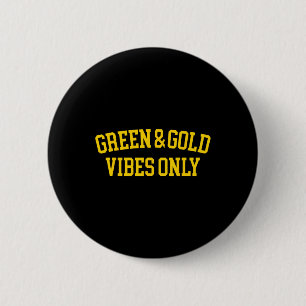 Green And Gold Vibes Only High School Football Tea 6 Cm Round Badge