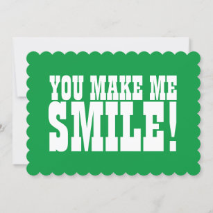 Green and White Note Card You Make Me Smile