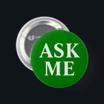 Green Ask Me Button<br><div class="desc">Green Ask Me Button</div>