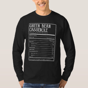 Green Bean Casserole Nutrition Facts Thanksgiving  T-Shirt