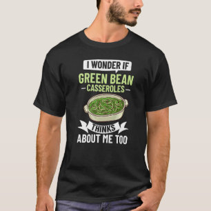 Green Bean Casserole Recipe Dish Snack String Bean T-Shirt