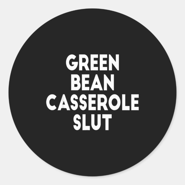 Green Bean Cerole Irreverent Funny Adult Humor S  Classic Round Sticker (Front)