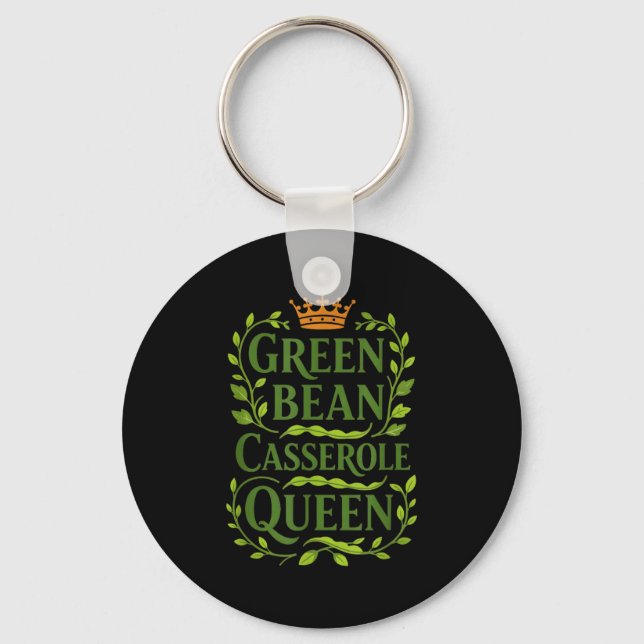 Green Bean Cerole Queen Funny Holiday Cooking Chri Key Ring (Front)