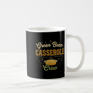 Green Bean Cerole Thanksgiving Cooking Funny Coffee Mug