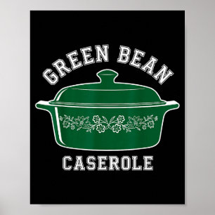 Green Bean Cerole Thanksgiving Humor Meme Men Wome Poster
