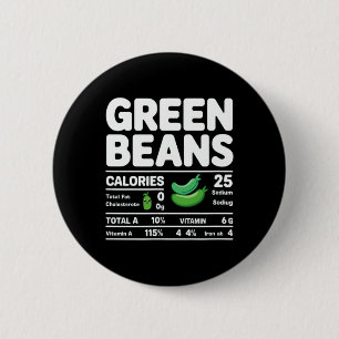Green Beans Nutrition Facts Funny Thanksgiving Chr 6 Cm Round Badge
