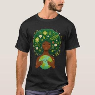 Green Black Afro Mother Earth Day Gaia Save Our Pl T-Shirt