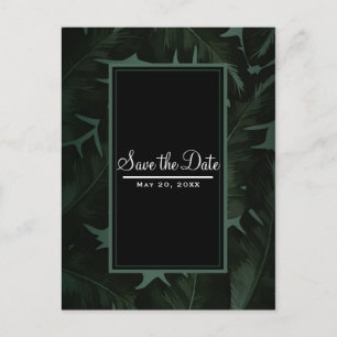 Green & Black Chic Tropical Leaves Save the Date Announcement Postcard