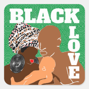 green Black Love Brown Love Black Family Square Sticker