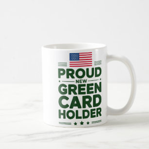 Green Card Recient American Pride Patriotic Coffee Mug