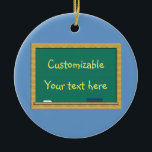 Green Chalkboard Greeting - Customisable Ceramic Tree Decoration<br><div class="desc">Use the art work on these items as a starting point. Add text to an already supplied background, or add a photo or uploaded image to to a background or creative frame, then show off your work. font size="2">Why pay an "artist" to use their supposed "template" where they provide NOTHING...</div>