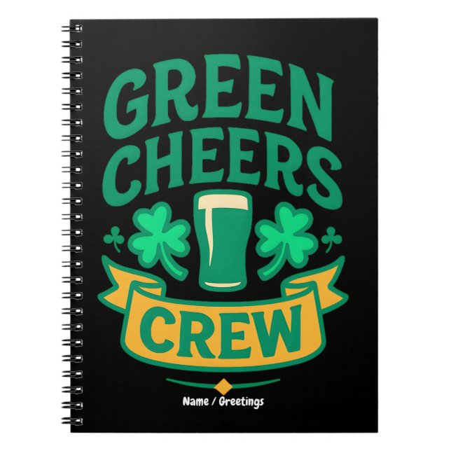 Green Cheers Crew Fun St Patrick’s Day Celebration Notebook (Front)