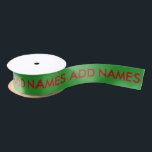 Green Christmas Ribbon Create Your Own Text Names Satin Ribbon<br><div class="desc">You can add a special message to this beautiful Christmas ribbon!</div>