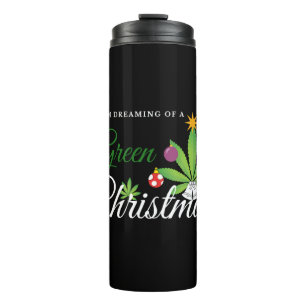 Green Christmas Weed Shirt Thermal Tumbler