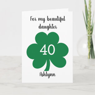 Green Cloverleaf St. Patrick's Day 40th Birthday Card
