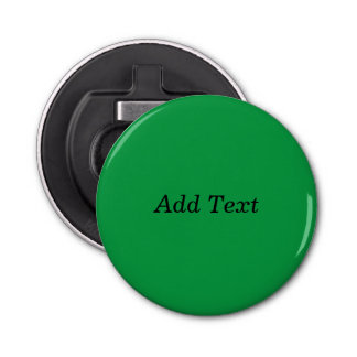 Green Create Your Own Add Text button Bottle Opener