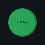 Green Create Your Own Add Text button Magnet<br><div class="desc">Green Create Your Own Add Text button magnet</div>