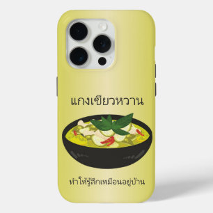 Green Curry in Thai, Feels like home iPhone 15 Pro Case