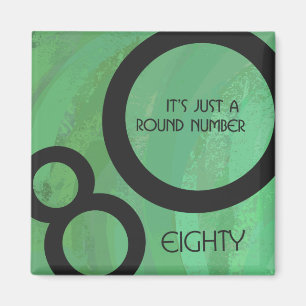 Green Decade 80th Birthday Magnet