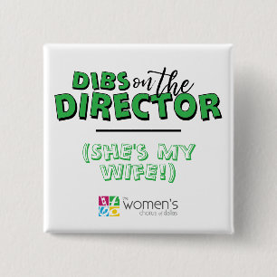 Green Dibs on the Director 15 Cm Square Badge