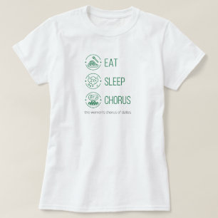 Green Eat. Sleep. Chorus. T-Shirt
