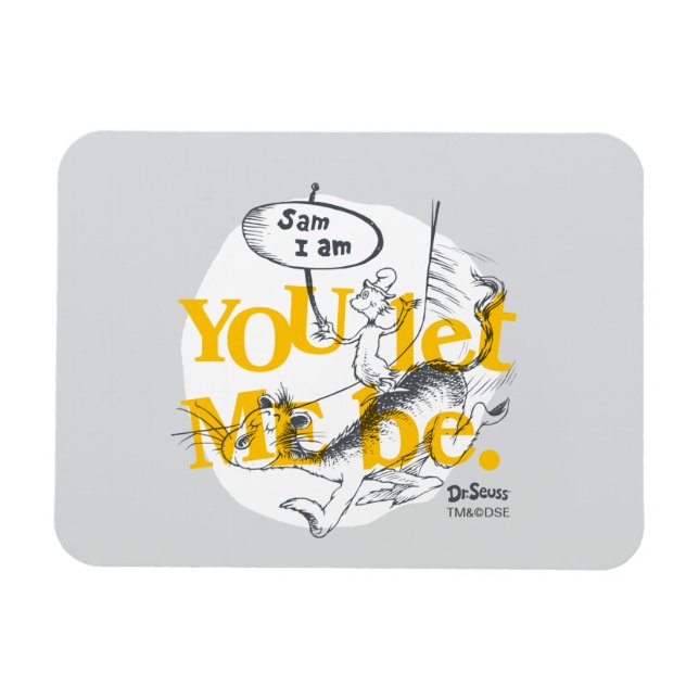 Green Eggs and Ham | You Let Me Be Magnet (Horizontal)