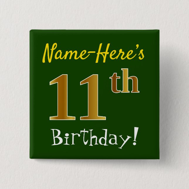 Green, Faux Gold 11th Birthday, With Custom Name 15 Cm Square Badge (Front)