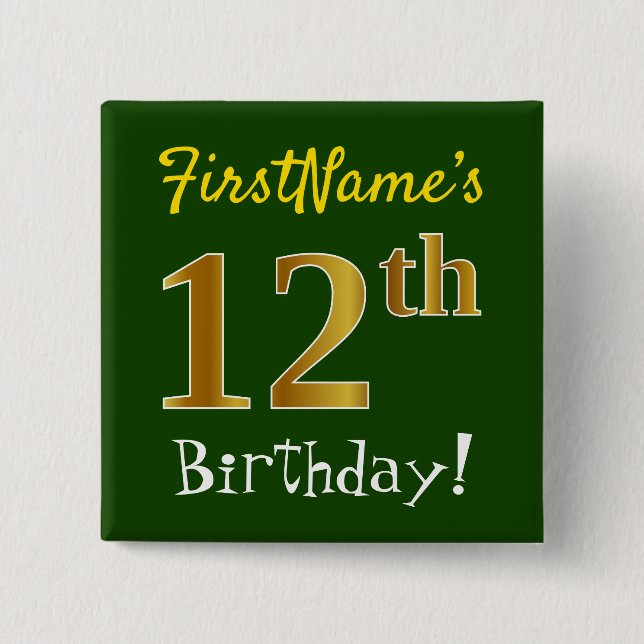 Green, Faux Gold 12th Birthday, With Custom Name 15 Cm Square Badge (Front)