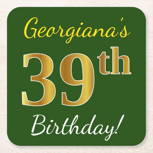 Green, Faux Gold 39th Birthday + Custom Name Square Paper Coaster (Front)