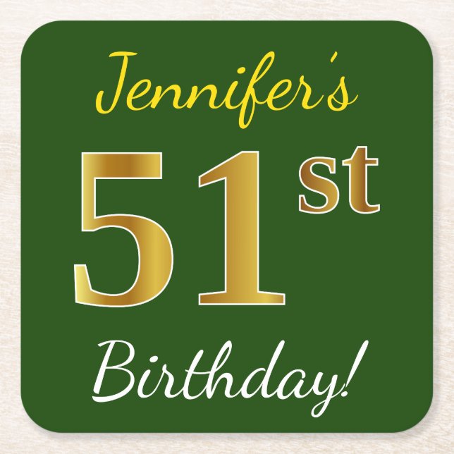 Green, Faux Gold 51st Birthday + Custom Name Square Paper Coaster (Front)