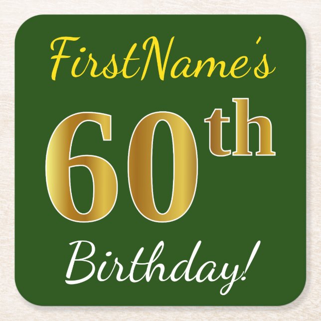 Green, Faux Gold 60th Birthday + Custom Name Square Paper Coaster (Front)
