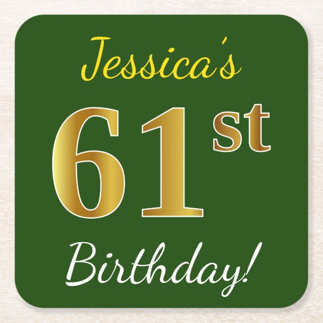 Green, Faux Gold 61st Birthday + Custom Name Square Paper Coaster (Front)