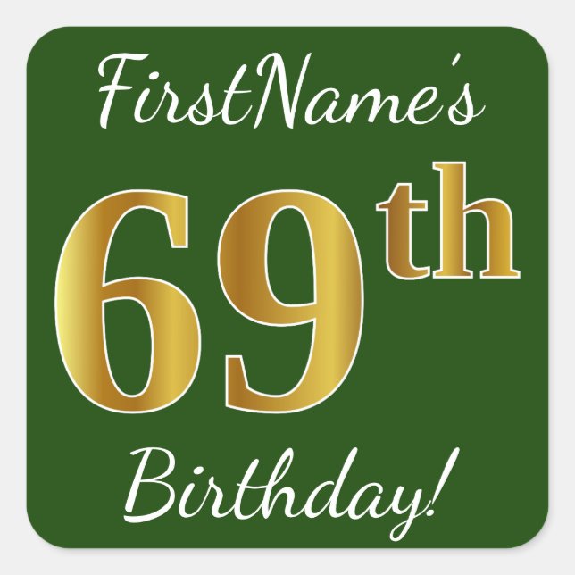 Green, Faux Gold 69th Birthday + Custom Name Square Sticker (Front)
