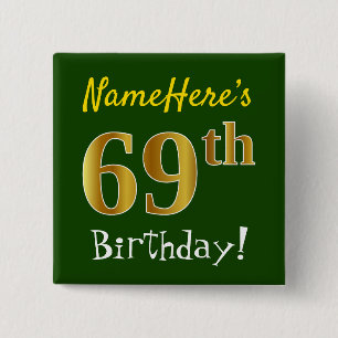 Green, Faux Gold 69th Birthday, With Custom Name 15 Cm Square Badge