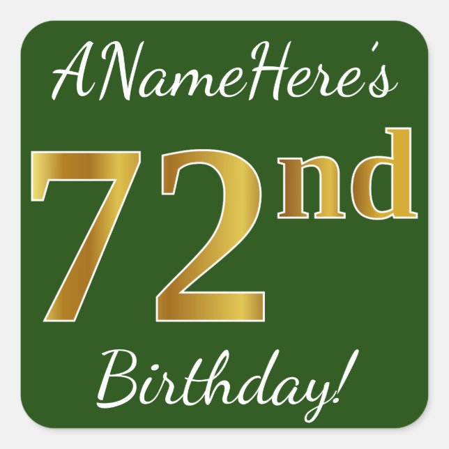 Green, Faux Gold 72nd Birthday + Custom Name Square Sticker (Front)