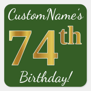 Green, Faux Gold 74th Birthday + Custom Name Square Sticker