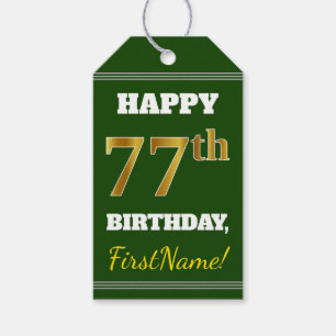 Green, Faux Gold 77th Birthday + Custom Name Gift Tags
