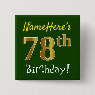 Green, Faux Gold 78th Birthday, With Custom Name 15 Cm Square Badge