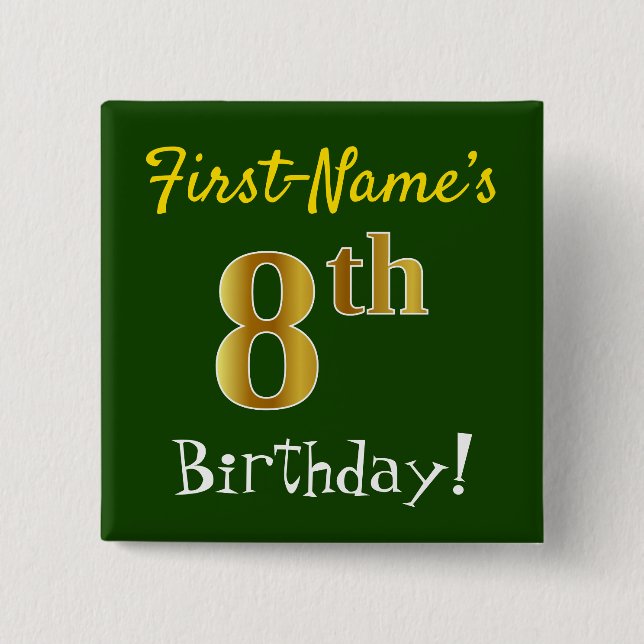 Green, Faux Gold 8th Birthday, With Custom Name 15 Cm Square Badge (Front)