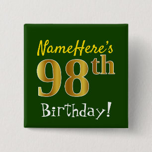 Green, Faux Gold 98th Birthday, With Custom Name 15 Cm Square Badge