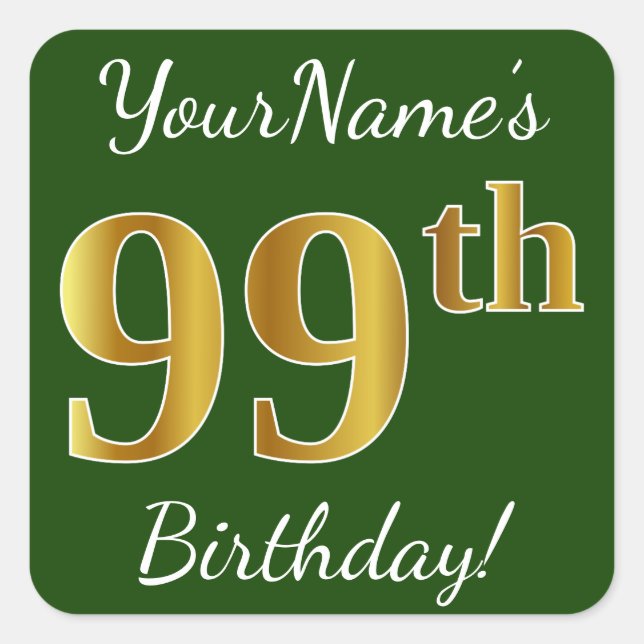 Green, Faux Gold 99th Birthday + Custom Name Square Sticker (Front)