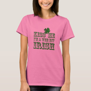 Green Funny Kiss Me I'm  a Wee Bit Irish Shirt