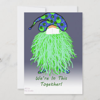 Green Gnome Card: We're In This Together Card