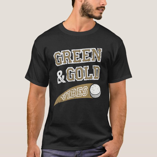 Green & Gold Vibes Hockey Team Fan_2 T-Shirt (Front)